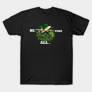 HIgh All the TIME #2 T-Shirt